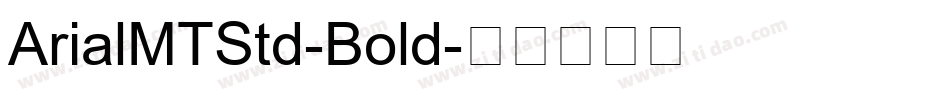 ArialMTStd-Bold字体转换