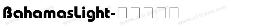 BahamasLight字体转换
