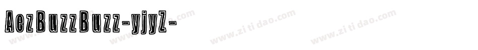 AezBuzzBuzz-yjyZ字体转换
