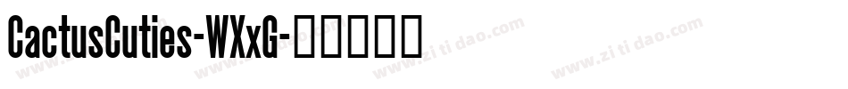 CactusCuties-WXxG字体转换