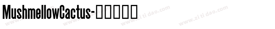 MushmellowCactus字体转换