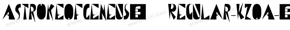 AStrokeOfGeneus1Regular-KZOA字体转换