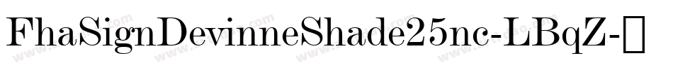 FhaSignDevinneShade25nc-LBqZ字体转换