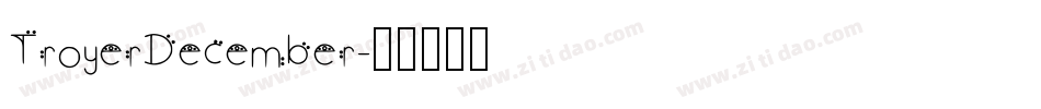 TroyerDecember字体转换