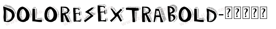 DoloresExtraBold字体转换