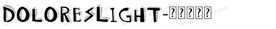 DoloresLight字体转换