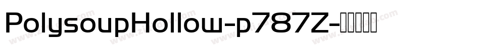 PolysoupHollow-p787Z字体转换