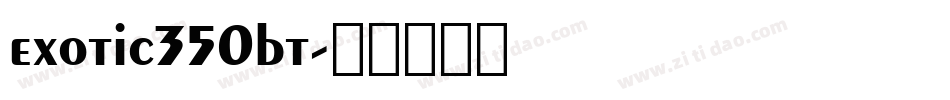 exotic350bt字体转换