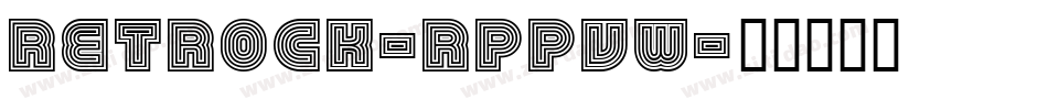 Retrock-RppvW字体转换