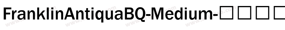 FranklinAntiquaBQ-Medium字体转换