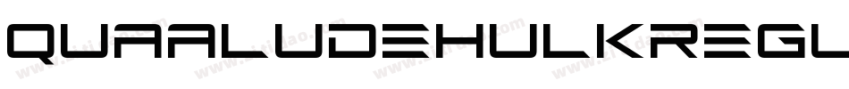 QuaaludeHulkRegular-104Z字体转换