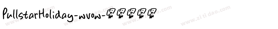 PullstarHoliday-wvow字体转换