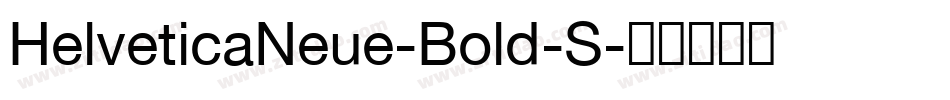 HelveticaNeue-Bold-S字体转换