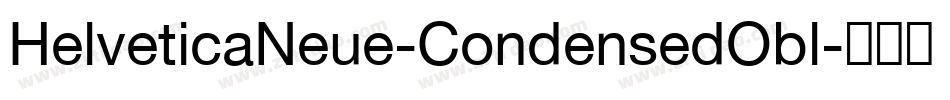 HelveticaNeue-CondensedObl字体转换