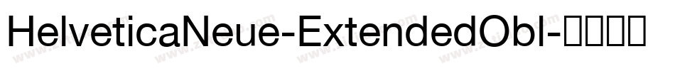 HelveticaNeue-ExtendedObl字体转换