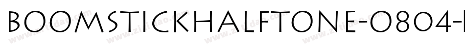 BoomstickHalftone-o804字体转换