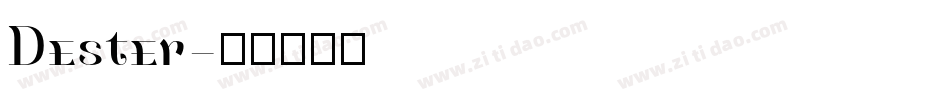 Dester字体转换