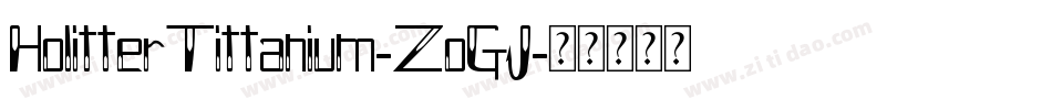 HolitterTittanium-ZoGJ字体转换