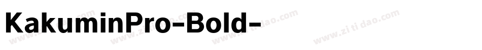 KakuminPro-Bold字体转换