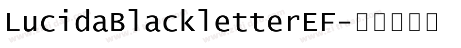 LucidaBlackletterEF字体转换