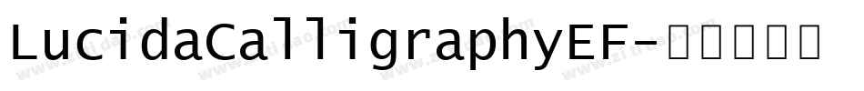 LucidaCalligraphyEF字体转换