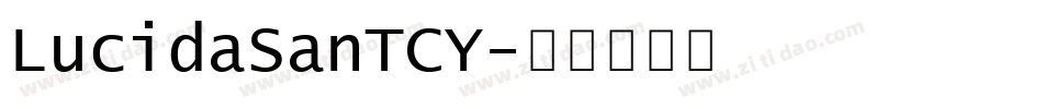 LucidaSanTCY字体转换