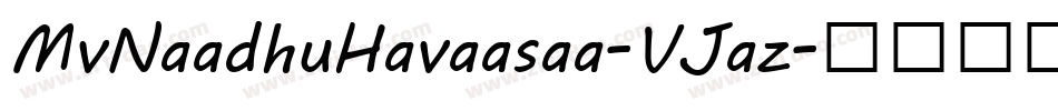 MvNaadhuHavaasaa-VJaz字体转换
