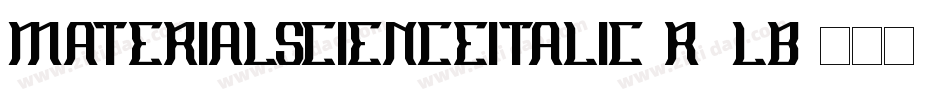MaterialScienceItalic-r1LB字体转换 MaterialScienceItalic-r1LB字体转换