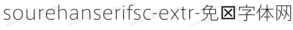 sourehanserifsc-extr字体转换