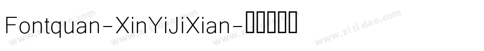 Fontquan-XinYiJiXian字体转换