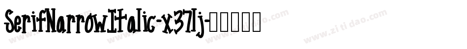 SerifNarrowItalic-x37lj字体转换