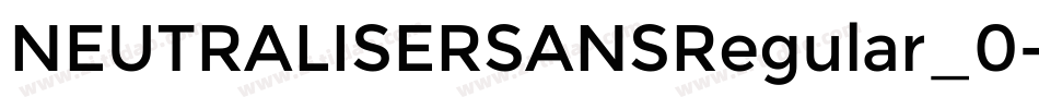 NEUTRALISERSANSRegular_0字体转换