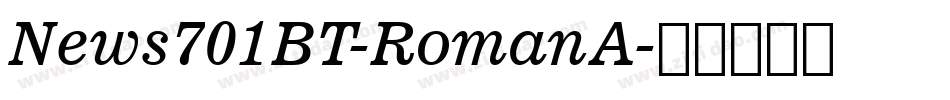 News701BT-RomanA字体转换