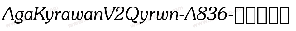 AgaKyrawanV2Qyrwn-A836字体转换