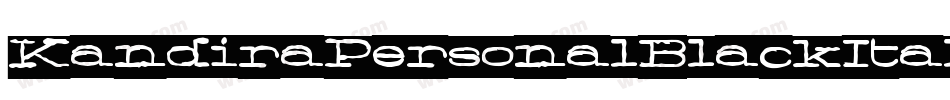 KandiraPersonalBlackItalic-54E8字体转换 KandiraPersonalBlackItalic-54E8字体转换