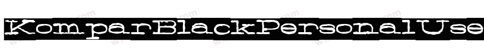 KomparBlackPersonalUseOnly-dElx字体转换