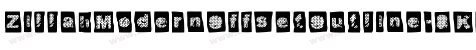 ZillahModernOffsetOutline-8KZ字体转换