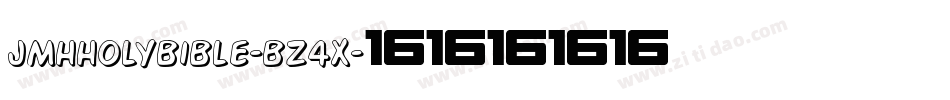 JmhHolyBible-Bz4x字体转换