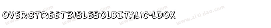 OverstreetBibleBoldItalic-lDOX字体转换