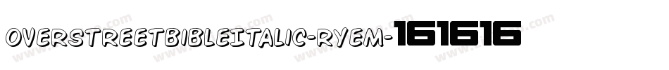 OverstreetBibleItalic-RYeM字体转换