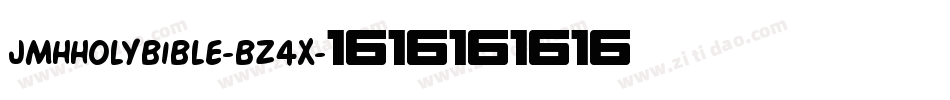 JmhHolyBible-Bz4x字体转换