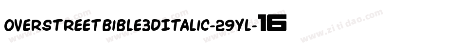 OverstreetBible3DItalic-29Yl字体转换 OverstreetBible3DItalic-29Yl字体转换