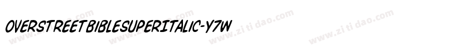 OverstreetBibleSuperItalic-Y7Wj字体转换 OverstreetBibleSuperItalic-Y7Wj字体转换