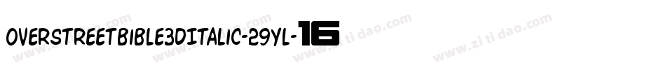 OverstreetBible3DItalic-29Yl字体转换 OverstreetBible3DItalic-29Yl字体转换