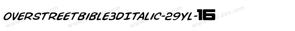 OverstreetBible3DItalic-29Yl字体转换 OverstreetBible3DItalic-29Yl字体转换
