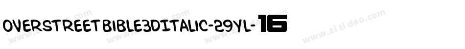 OverstreetBible3DItalic-29Yl字体转换 OverstreetBible3DItalic-29Yl字体转换
