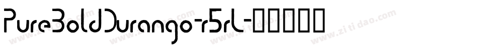 PureBoldDurango-r5rL字体转换
