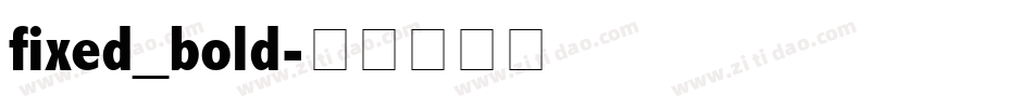 fixed_bold字体转换