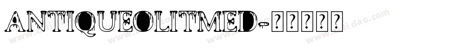 AntiqueOliTMed字体转换