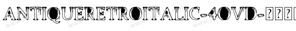 AntiqueRetroItalic-4ovD字体转换